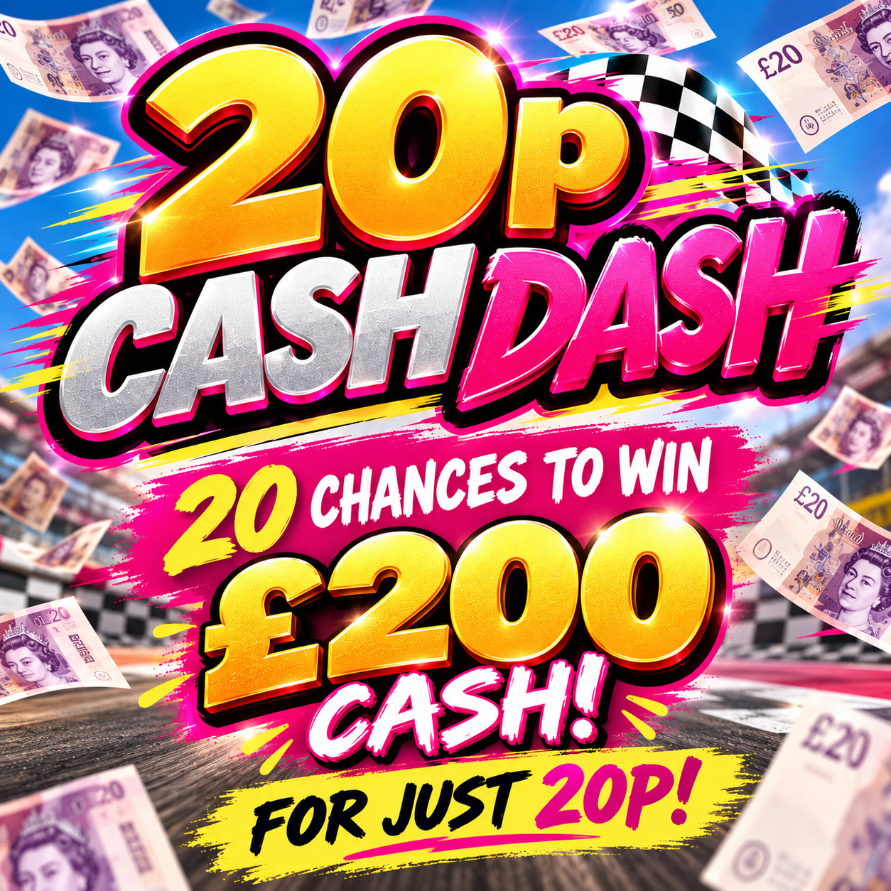 20p CASH DASH!